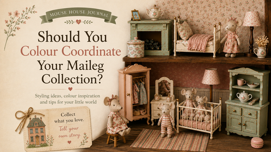 Should You Colour Coordinate Your Maileg Collection?